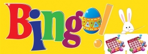 REMINDER - Easter Bingo!!!